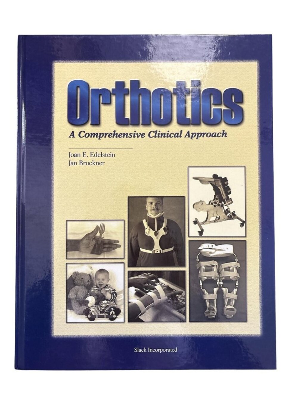 Orthotics A Comprehensive Clinical Approach Edelstein Bruckner Slack HC